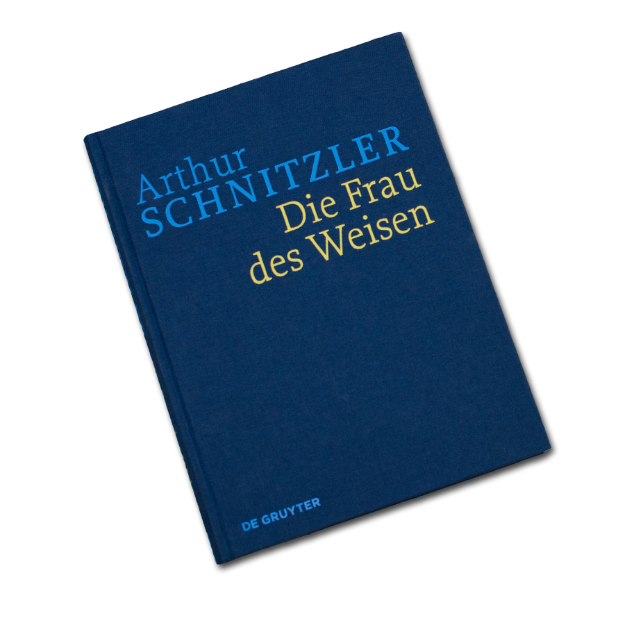 Historisch-Kritische Ausgabe Arthur Schnitzler: Die Frau des Weisen