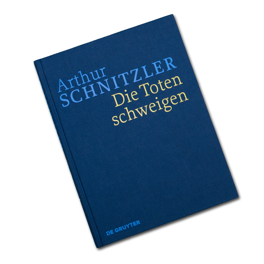 Historisch-Kritische Ausgabe Arthur Schnitzler: Die Toten schweigen
